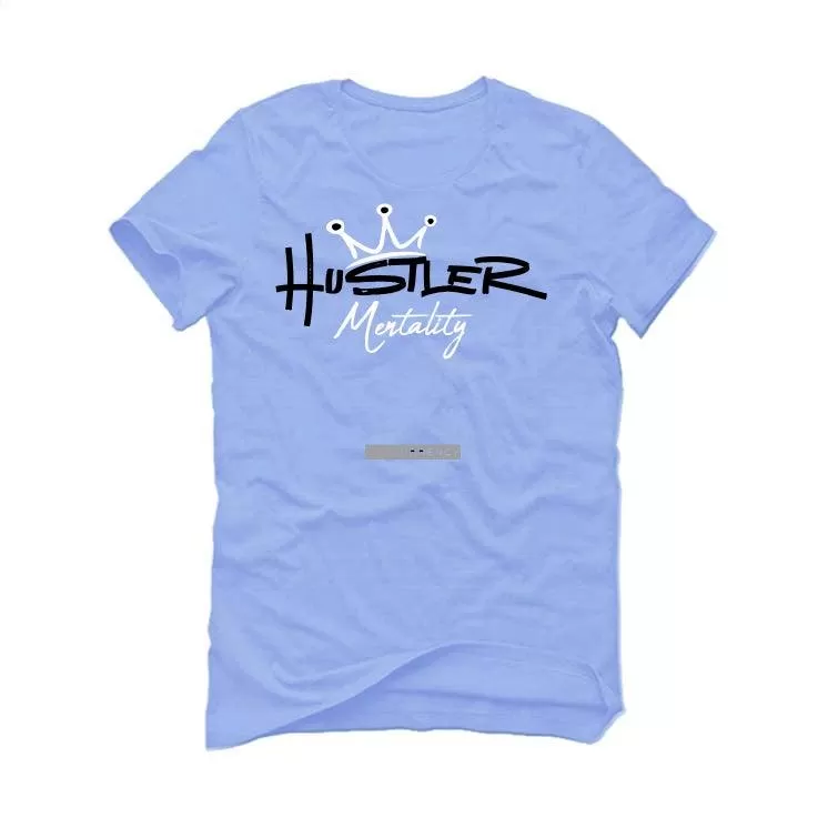 Air Jordan 4 UNC Carolina Blue T-Shirt (Hustler Mentality)