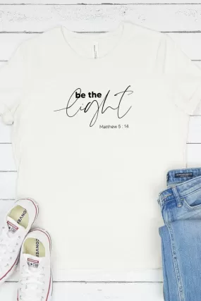 Be the Light Tee