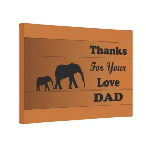 Elephant Canvas Photo Tile - Thanks For Your Love Dad