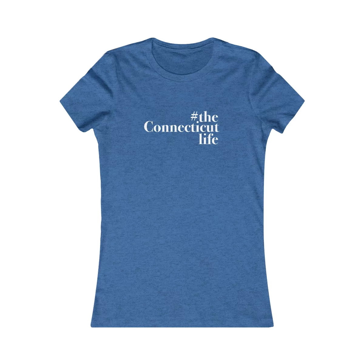 #theconnecticutlife Women's Favorite Tee - White Font