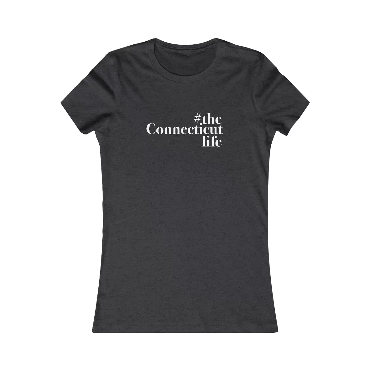 #theconnecticutlife Women's Favorite Tee - White Font