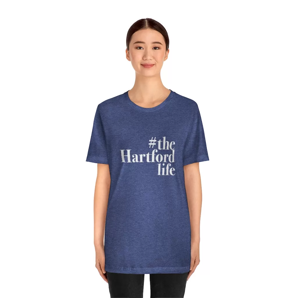 #thehartfordlife Unisex Jersey Short Sleeve Tee